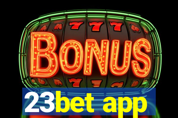 23bet app